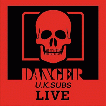 UK Subs : Danger: The Chaos Tapes